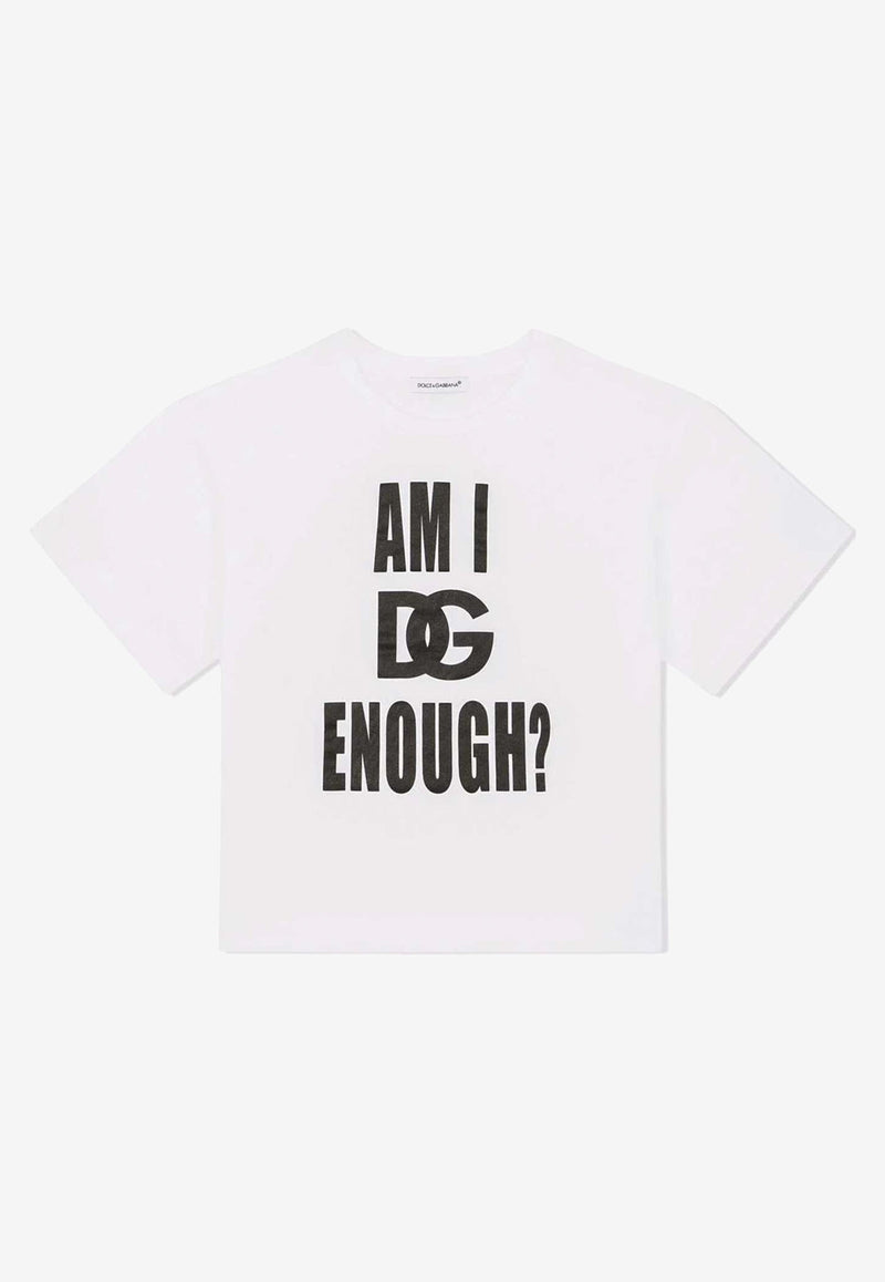 Dolce & Gabbana Kids Girls 'Am I DG Enough' Print T-shirt White L5JTHW G7C6L W0800